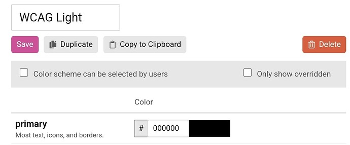 La imagen muestra una interfaz de usuario de una herramienta de selección de colores etiquetada como "WCAG Light", con opciones para guardar, duplicar, copiar al portapapeles o eliminar un esquema de color, así como casillas de verificación para habilitar la selección de esquemas de color por parte del usuario y mostrar solo los colores anulados, con una sección debajo para definir un color primario representado por un valor hexadecimal (negro: #000000). (Subtitulado por IA)