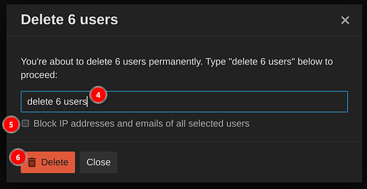 A notification window asking for confirmation before deleting 6 users, with options to block email and IP addresses and two buttons for "Delete" and "Close". (Captioned by AI)