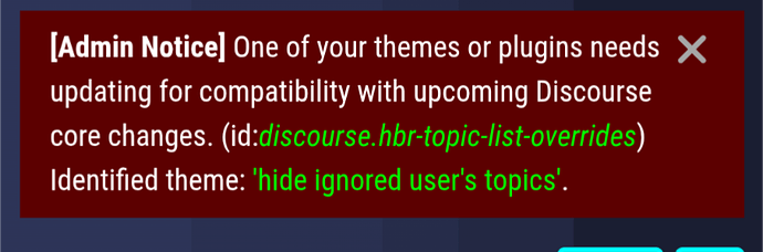 La imagen muestra un aviso administrativo sobre la actualización de un tema o plugin para su compatibilidad con los próximos cambios principales de Discourse, específicamente relacionados con ocultar los temas de los usuarios ignorados, indicado por una pancarta roja en la interfaz de administración. (Subtitulado por IA)