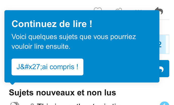 A pop-up message in French prompts the user to continue reading tabs they marked, with a button labeled "J'ai compris!" to acknowledge the message. (Captioned by AI)