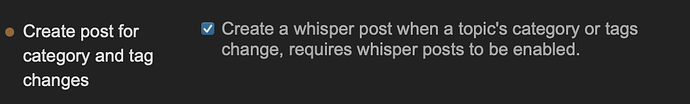 The image shows instructions for creating a post or a whisper post when a topic's category or tags change, requiring whisper posts to be enabled. (Captioned by AI)