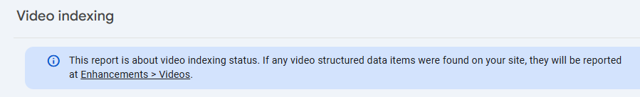 Das Bild zeigt einen Abschnitt mit dem Titel „Videoindexierung“ und eine Notiz zum Status der Videoindexierung, die besagt, dass, wenn strukturierte Daten von Videos auf der Website gefunden werden, diese unter „Erweiterungen“ > „Videos“ gemeldet werden. (Beschriftet von KI)