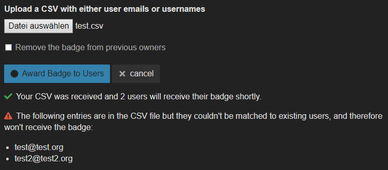 Die Grafik zeigt ein Tool zur Vergabe von Badges an Benutzer durch Hochladen einer CSV-Datei mit Benutzer-E-Mails oder -Namen. Es gibt die Option, Badges von vorherigen Besitzern zu entfernen. Die CSV-Datei wurde erfolgreich hochgeladen und 2 Benutzer erhalten das Badge. Zwei Einträge in der CSV-Datei konnten jedoch nicht mit existierenden Benutzern abgeglichen werden und erhalten daher kein <Award Badge to Users>. (Captioned by AI)